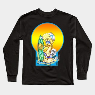 SURF'S UP, DUDE!!! Long Sleeve T-Shirt